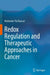 Redox Regulation and Therapeutic Approaches in Can by Mohinder Pal Bansal