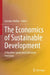 The Economics of Sustainable Development: A Machine-Generated Literature Overview by Gurudas Nulkar