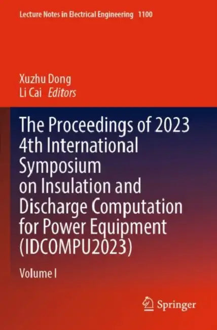 The Proceedings of 2023 4th International Symposiu by Xuzhu Cai Li Dong