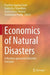 Economics of Natural Disasters: A Machine-Generated Literature Overview by Prarthna Agarwal Goel