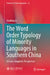 The Word Order Typology of Minority Languages in Southern China: A Cross-Linguistic Perspective by Yunbing Li
