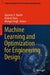 Machine Learning and Optimization for Engineering by Apoorva S. Shastri