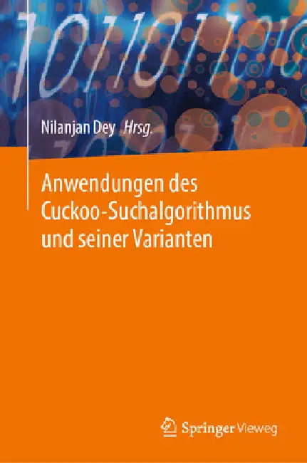 Anwendungen Des Cuckoo-Suchalgorithmus Und Seiner Varianten by Nilanjan Dey