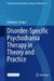 Disorder-Specific Psychodrama Therapy in Theory and Practice by Reinhard T. Krüger