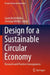 Design for a Sustainable Circular Economy: Research and Practice Consequences by Gavin Brett Melles
