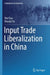 Input Trade Liberalization in China by Wei Tian