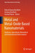 Metal and Metal-Oxide Based Nanomaterials: Synthesis, Agricultural, Biomedical and Environmental Interventions by Rakesh Kumar Bachheti