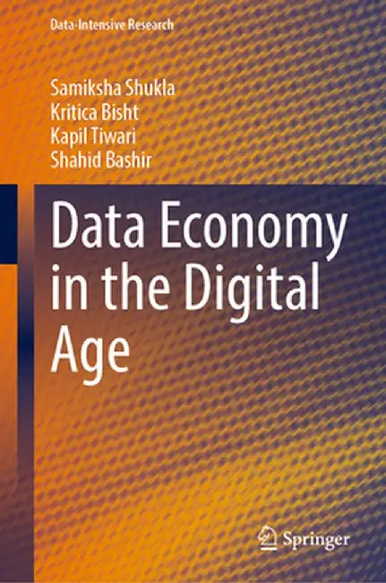 Data Economy in the Digital Age by Samiksha Shukla