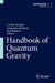 Handbook of Quantum Gravity by Cosimo Bambi
