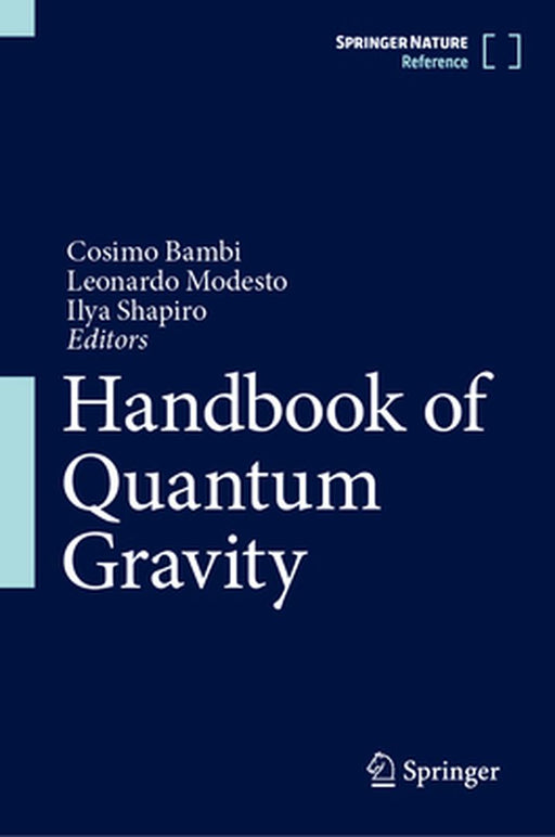 Handbook of Quantum Gravity by Cosimo Bambi