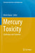 Mercury Toxicity: Challenges and Solutions by Nitish Kumar