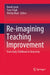 Re-Imagining Teaching Improvement: From Early Childhood to University by David Lynch