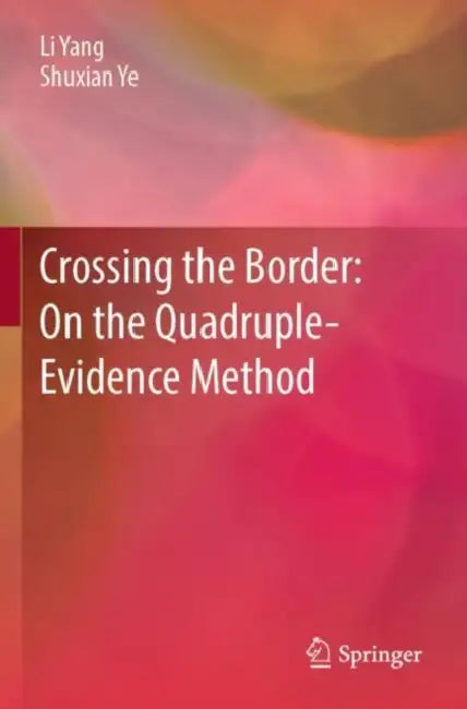 Crossing the Border: On the Quadruple-Evidence Method by Li Yang