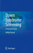 Down Syndrome Screening: A Practical Guide by Abhijit Kamat