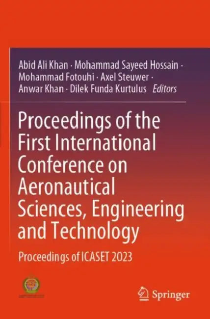 Proceedings of the First International Conference: Proceedings of Icaset 2023 by Abid Ali Khan