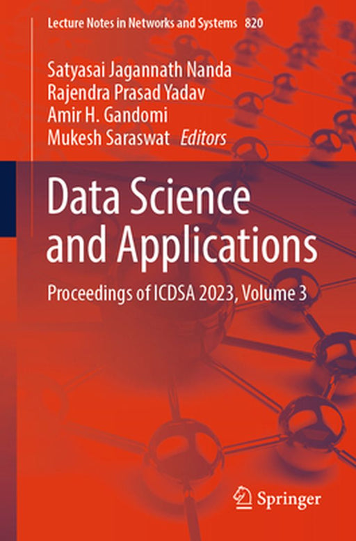 Data Science and Applications: Proceedings of Icdsa 2023, Volume 3 by Satyasai Jagannath Nanda