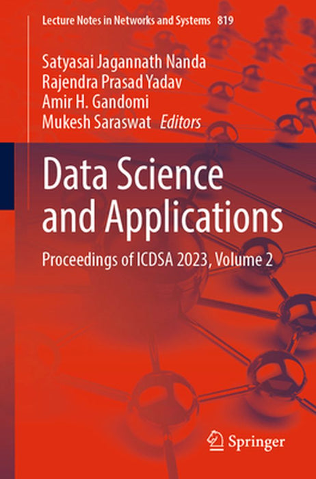 Data Science and Applications: Proceedings of Icdsa 2023, Volume 2 by Satyasai Jagannath Nanda