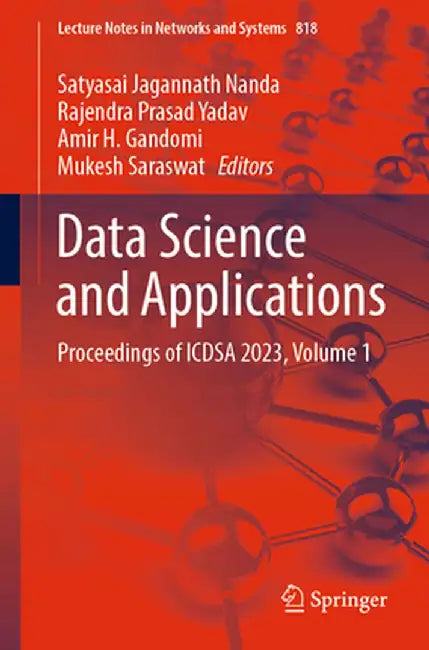 Data Science and Applications: Proceedings of Icdsa 2023, Volume 1 by Satyasai Jagannath Nanda