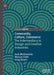 Community, Culture, Commerce: The Intermediary in Design and Creative Industries by Jock McQueenie