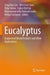 Eucalyptus: Engineered Wood Products and Other Applications by Seng Hua Lee