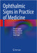 Ophthalmic Signs in Practice of Medicine by Amod Gupta, Reema Bansal, Aman Sharma