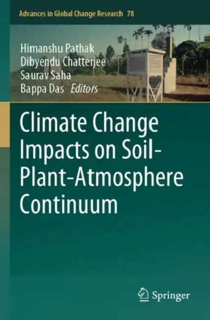 Climate Change Impacts on Soil-Plant-Atmosphere Continuum by Himanshu Pathak