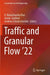 Traffic and Granular Flow '22 by K. Ramachandra Rao