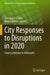 City Responses to Disruptions in 2020: From Lockdowns to Aftermath by Giuseppe T. Cirella
