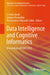 Data Intelligence and Cognitive Informatics: Proceedings of ICDICI 2023 by I. Jeena Jacob