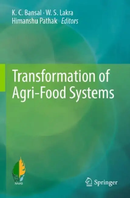 Transformation of Agri-Food Systems by K. C. Bansal