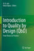 Introduction to Quality by Design (QbD): From Theory to Practice by N. K. Jain
