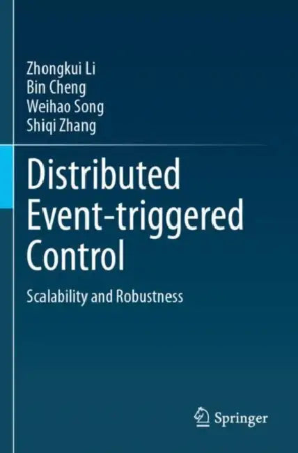 Distributed Event-triggered Control: Scalability and Robustness by Zhongkui Li