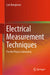 Electrical Measurement Techniques: For the Physics Laboratory by Lars Bengtsson