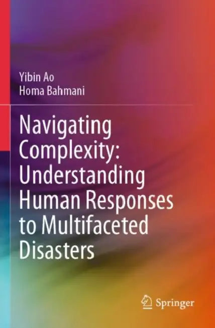 Navigating Complexity: Understanding Human Respons by Yibin Ao