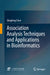 Association Analysis Techniques and Applications in Bioinformatics by Qingfeng Chen