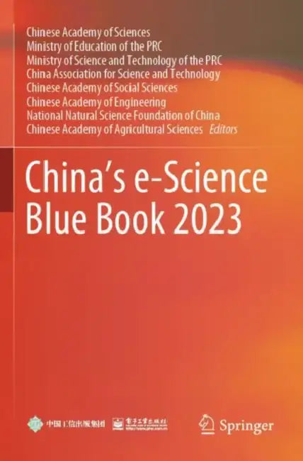 China’s e-Science Blue Book 2023 by Chinese Academy of Sciences