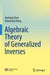 Algebraic Theory of Generalized Inverses by Jianlong Chen