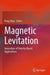 Magnetic Levitation: Innovation of Density-Based Applications by Peng Zhao