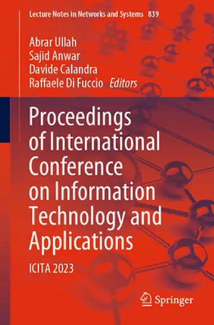 Proceedings of International Conference on Information Technology and Applications: Icita 2023 by Abrar Ullah