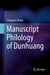 Manuscript Philology of Dunhuang by Yongquan Zhang