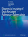 Diagnostic Imaging of Drug Resistant Pulmonary Tuberculosis by Pu-Xuan Lu