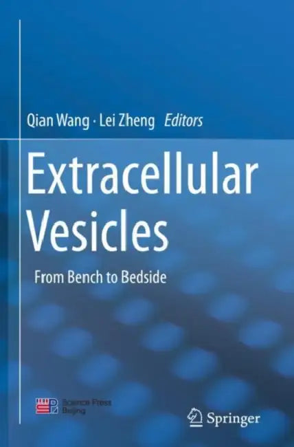 Extracellular Vesicles: From Bench to Bedside by Qian Wang