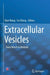 Extracellular Vesicles: From Bench to Bedside by Qian Wang