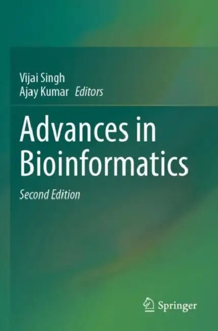 Advances in Bioinformatics by Vijai Singh