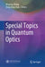 Special Topics in Quantum Optics by Weiping Zhang