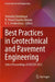 Best Practices in Geotechnical and Pavement Engineering: Select Proceedings of Iacesd 2023 by Sreevalsa Kolathayar