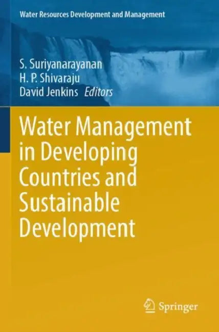 Water Management in Developing Countries and Sustainable Development by S. Suriyanarayanan