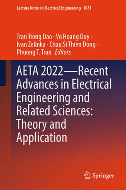 Aeta 2022--Recent Advances in Electrical Engineering and Related Sciences: Theory and Application by Tran Trong Dao