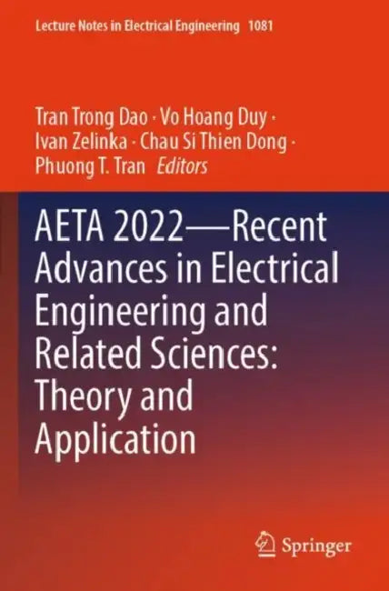 AETA 2022 Recent Advances in Electrical Engineering and Related Sciences: Theory and Application by Tran Trong Dao