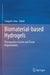 Biomaterial-based Hydrogels: Therapeutics Carrier and Tissue Regeneration by Sougata Jana